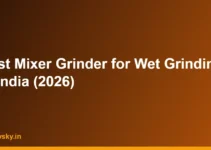 Best Mixer Grinder for Wet Grinding in India (2026) Best Mixer Grinder for Wet Grinding in India (2026)