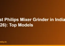 Best Philips Mixer Grinder in India (2026): Top Models