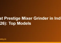Best Prestige Mixer Grinder in India (2026): Top Models Best Prestige Mixer Grinder in India (2026): Top Models