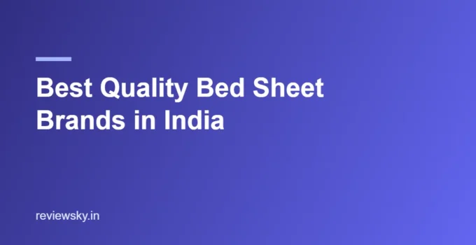 Best Quality Bed Sheet Brands in India 2026 — Top 8