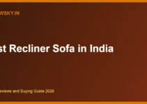 Best Recliner Sofa in India 2026 — Top 8 for Living Rooms Best Recliner Sofa in India 2026 — Top 8 for Living Rooms