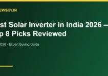 Best Solar Inverter in India 2026 — Top 8 Picks Reviewed Best Solar Inverter in India 2026 — Top 8 Picks Reviewed