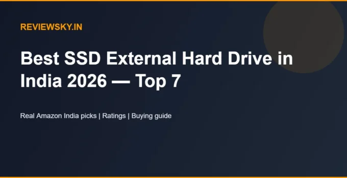 Best SSD External Hard Drive in India 2026 — Top 7
