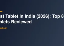 Best Tablet in India (2026): Top 8 Tablets Reviewed Best Tablet in India (2026): Top 8 Tablets Reviewed