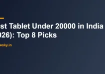 Best Tablet Under 20000 in India (2026): Top 8 Picks Best Tablet Under 20000 in India (2026): Top 8 Picks