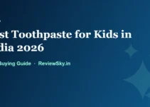 Best Toothpaste for Kids in India 2026: Age, Amount and Fluoride Best Toothpaste for Kids in India 2026: Age, Amount and Fluoride