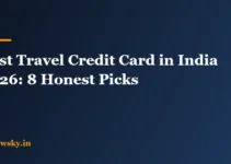 Best Travel Credit Card in India 2026: 8 Honest Picks Best Travel Credit Card in India 2026: 8 Honest Picks