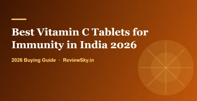 Best Vitamin C Tablets for Immunity in India 2026: The Cochrane Numbers