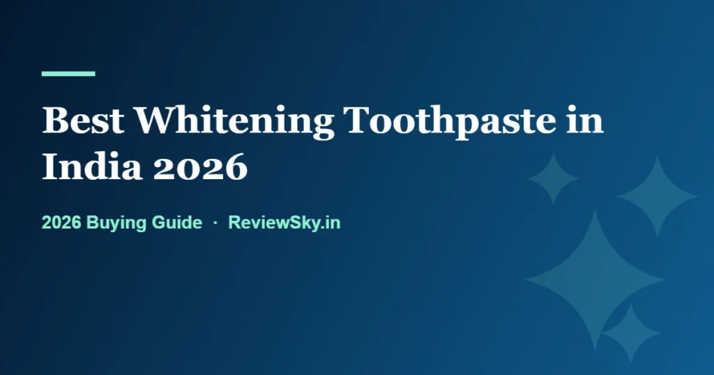 best whitening toothpaste in india