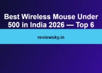 Best Wireless Mouse Under 500 in India 2026 — Top 6 Best Wireless Mouse Under 500 in India 2026 — Top 6