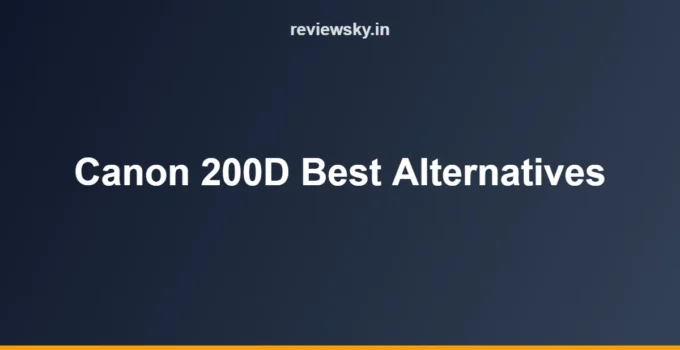 Canon 200D in 2026: Is It Discontinued? Best Alternatives