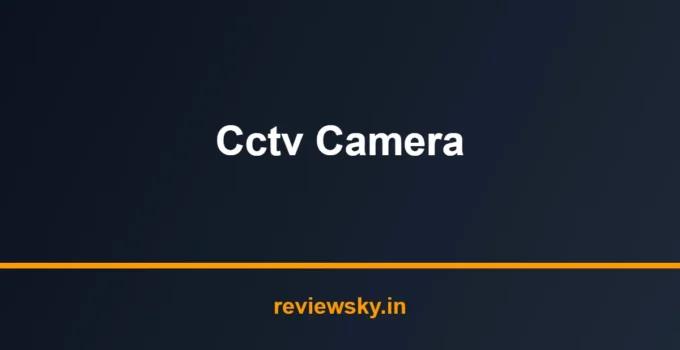 Best CCTV Camera in India 2026 — Top 8 Picks Reviewed