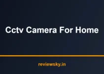 Best CCTV Camera for Home in India 2026 — Top 7 Picks