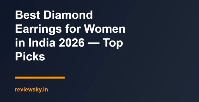 Best Diamond Earrings for Women in India 2026 — Top Picks