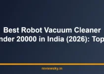 Best Robot Vacuum Cleaner Under 20000 in India (2026): Top 8 Best Robot Vacuum Cleaner Under 20000 in India (2026): Top 8