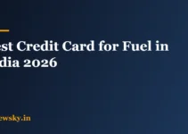 Best Credit Card for Fuel in India 2026: Top 8 Picks
