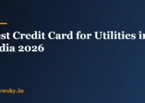 Best Credit Card for Utilities in India: 8 Top Picks