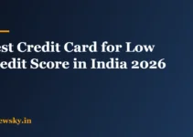 Best Credit Card for Low Credit Score in India: 2026 List