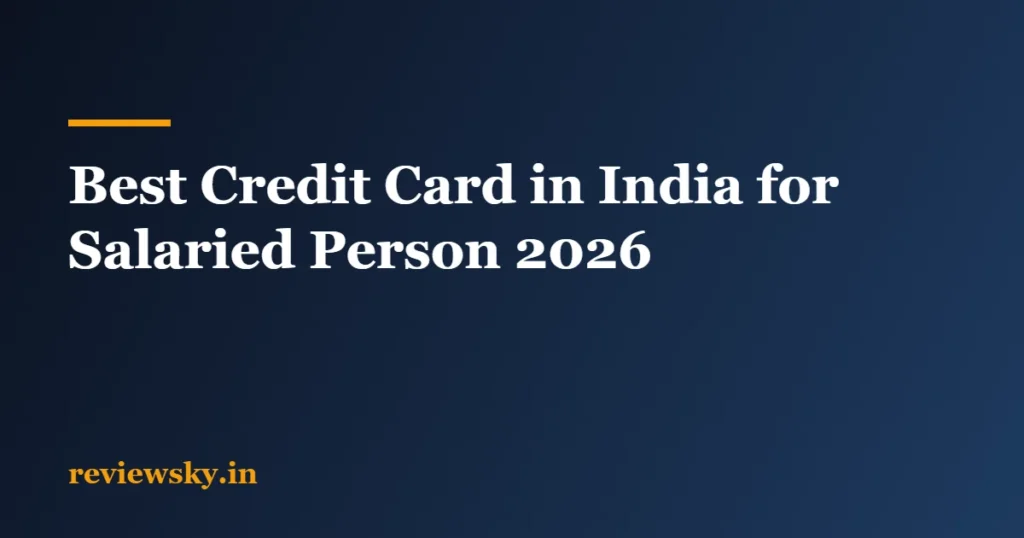 best credit card in india for salaried person