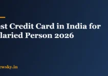 Best Credit Card in India for Salaried Person: 2026 Picks Best Credit Card in India for Salaried Person: 2026 Picks