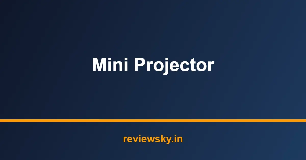 Projecton Mini Best Mini Projector in India 2026 — Top 7 Compact Picks | Review Sky