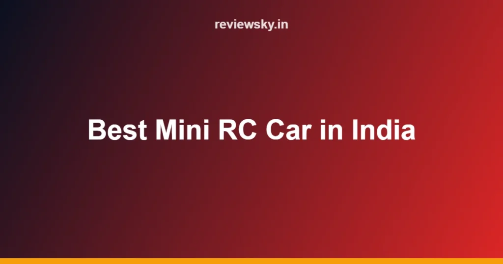 Best Mini RC Car in India