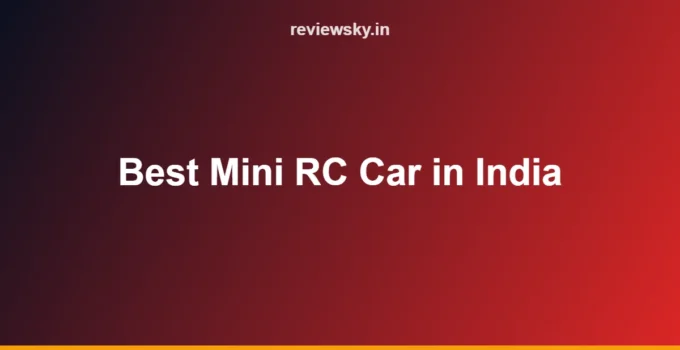 Best Mini RC Car in India (2026): Top 8 Small RC Cars