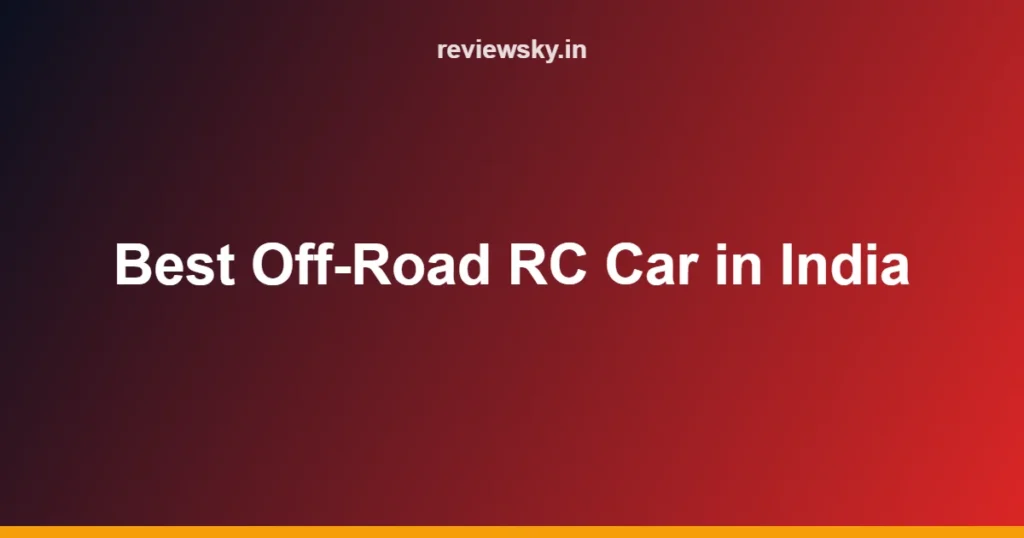 Best Off-Road RC Car in India