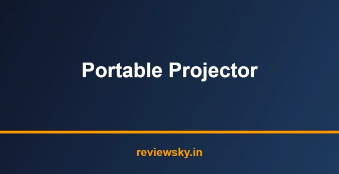 Best Portable Projector in India 2026 — Top 7 Picks