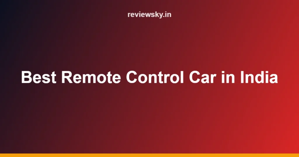 Best Remote Control Car in India