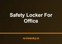 Best Safety Locker for Office in India 2026 — Top 7 Picks Best Safety Locker for Office in India 2026 — Top 7 Picks