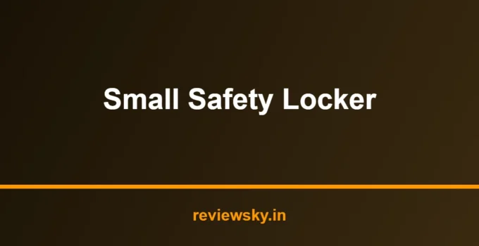 Best Small Safety Locker in India 2026 — Top 7 Compact Picks