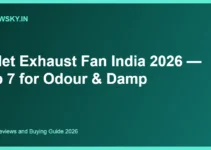 Toilet Exhaust Fan India 2026 — Top 7 for Odour & Damp Toilet Exhaust Fan India 2026 — Top 7 for Odour & Damp