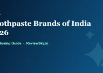 Toothpaste Brands of India 2026: Who Owns What and Who Is Best at What Toothpaste Brands of India 2026: Who Owns What and Who Is Best at What