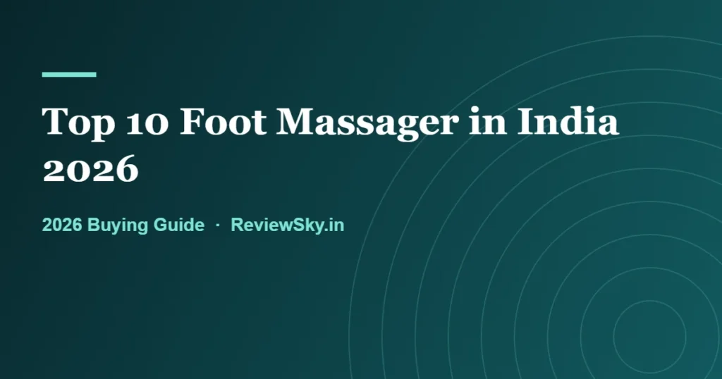 top 10 foot massager in india