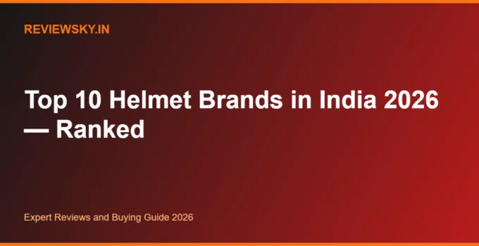 Top 10 Helmet Brands in India 2026 — Ranked