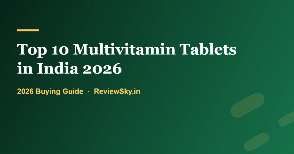 top 10 multivitamin tablets in india