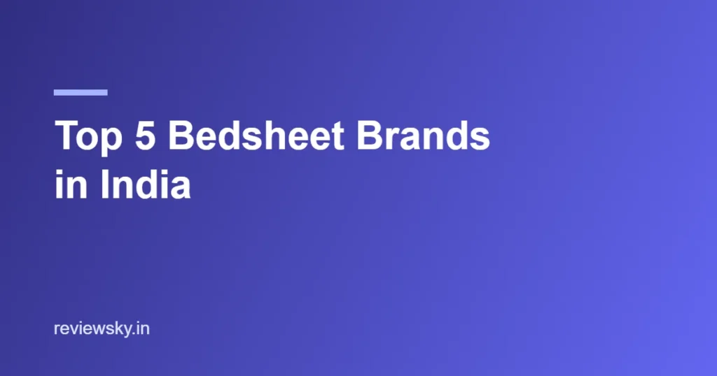 top 5 bedsheet brands in india