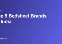 Top 5 Bedsheet Brands in India 2026 — Best Picks Top 5 Bedsheet Brands in India 2026 — Best Picks