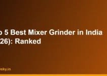 Top 5 Best Mixer Grinder in India (2026): Ranked Top 5 Best Mixer Grinder in India (2026): Ranked