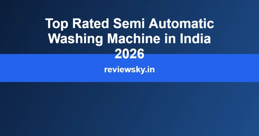 top rated semi automatic washing machine in india